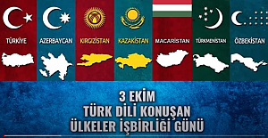 3 Ekim “Türk Dili Konuşan Ülkeler İşbirliği Günü”  Kutlu Olsun