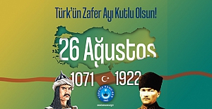 Türk Milleti'nin Zafer Ayı Kutlu Olsun!..