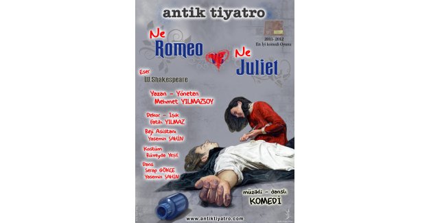 "Ne ROMEO Ne JULİET" sahnelerde..