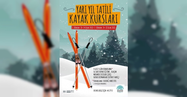 Yarıyıl tatilinde öğrencilere kayak öğrenme fırsatı