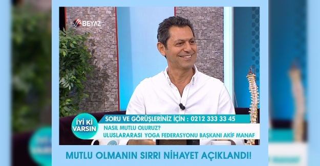 Akif Manaf, "mutlu olma"nın sırlarını açıkladı