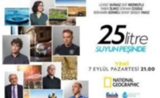“25 Litre: Suyun Peşinde” İzleyicilerle Buluşuyor
