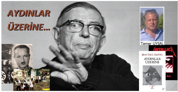 TAMER UYSAL yazdı: "Aydınlar Üzerine.."