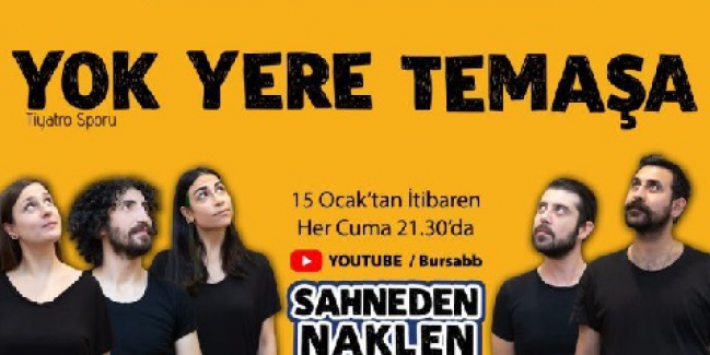Temaşa evlere taşındı
