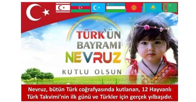 TÜRK'ÜN BAYRAMI NEVRUZ KUTLU OLSUN!..