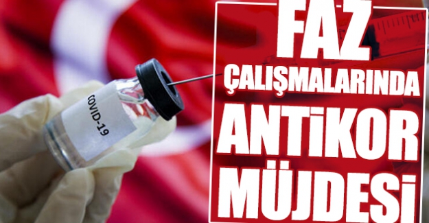 Yerli Aşımızın yüzde 100 Antikor oluşturduğu müjdesi!..