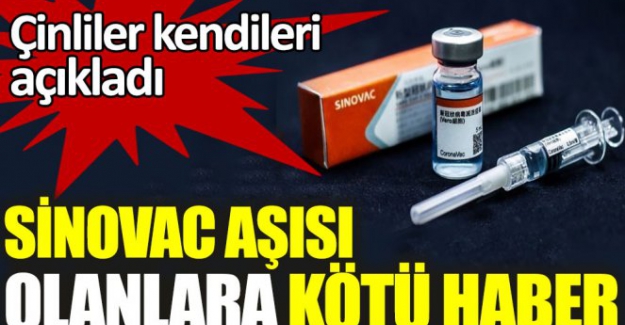 Sinovac aşısı olanlara kötü haber
