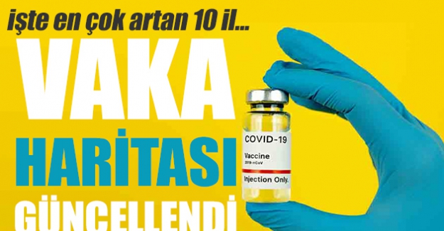 Bakan Koca paylaştı: İl il vaka sayıları!