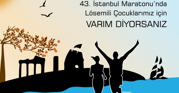 “Koşar Adım LÖSEV” koşarak iyilik taşımaya başladı