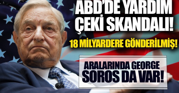 SKANDAL!.. ABD'de George Soros dahil 18 milyardere koronavirüs yardım çeki gönderilmiş