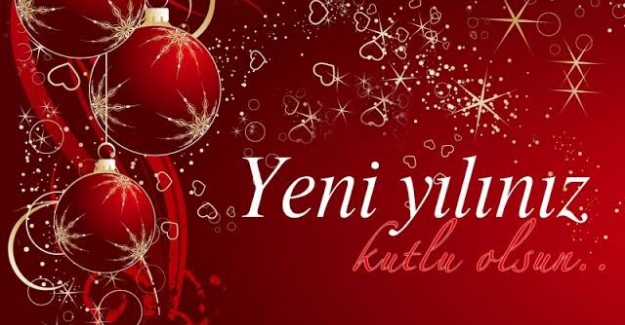 YENİ YILINIZ KUTLU OLSUN!..