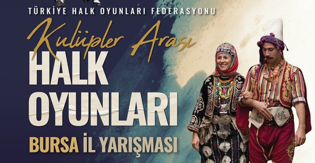 Kulüpler Arası Halk Oyunları Bursa İl Yarışması