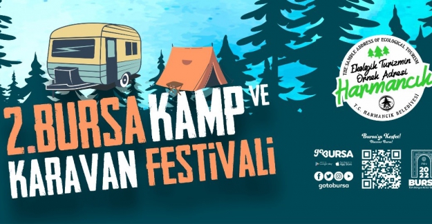 Kamp ve karavan tutkunları Bursa’da buluşuyor