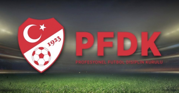 Süper Lig’de 7 kulüp PFDK’ya sevk edildi