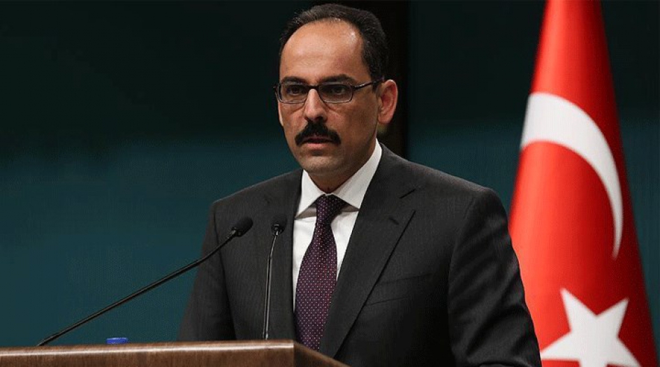 Cumhurbaşkanlığı Sözcüsü Kalın: "Suriye'de askeri operasyon her an başlatılabilir"