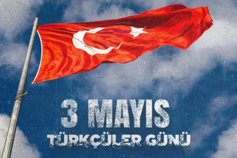 3 Mayıs Türkçüler Günü Kutlu Olsun