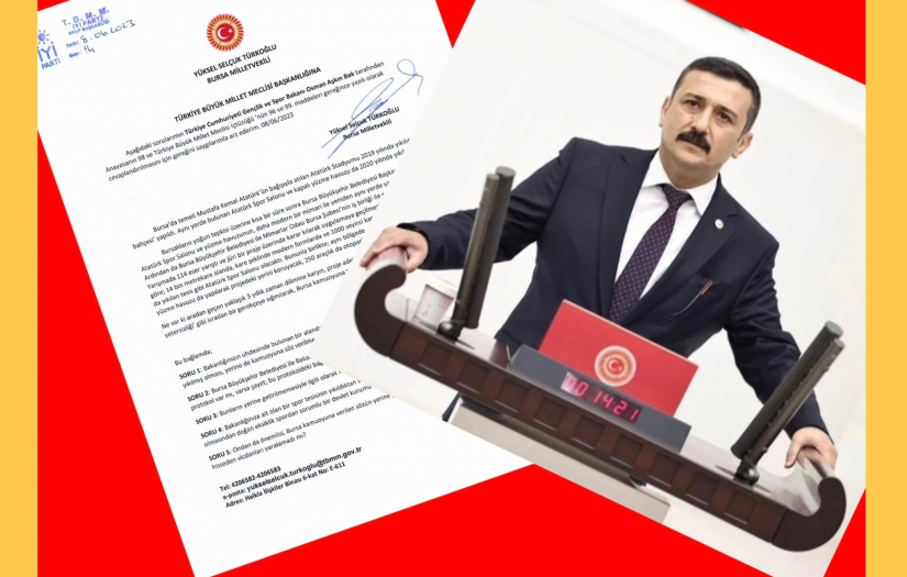 TBMM'nde bu dönemin ilk soru önergesini İYİ Parti Bursa Milletvekili Selçuk Türkoğlu verdi