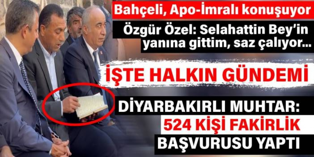 Siyasiler Öcalan konuşurken Diyarbakırlı muhtar yığınla gelen "fakirlik" başvurusunu açıkladı