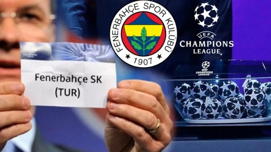 Fenerbahçe'nin Şampiyonlar Ligi rakibi belli oldu