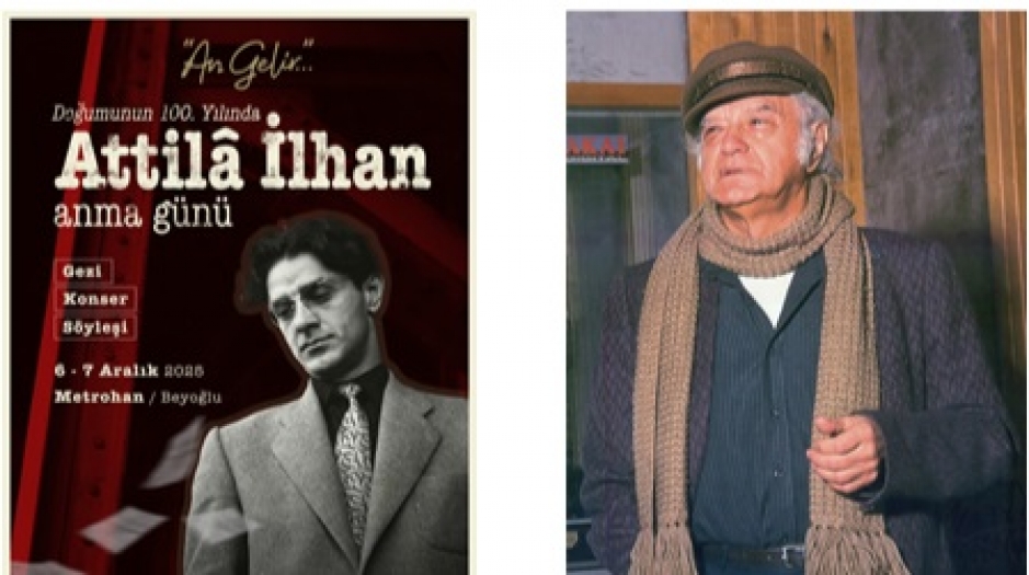 “Bir Şair Geçti Bu Şehirden": Doğumunun 100. Yılında ATİLLA İLHAN