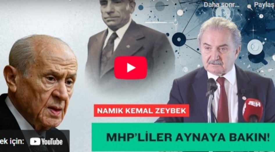 NAMIK KEMAL ZEYBEK yazdı: "Devlet Bahçeli Bu Görevi Sana Kim Verdi?.."