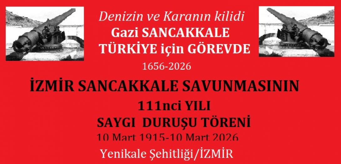 Türk Kamuoyunu İzmir Sancakkale Savunmasının 111’nci Yılı Anma Törenine Davet