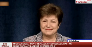 IMF Başkanı’ndan Türkiye açıklaması