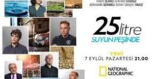 “25 Litre: Suyun Peşinde” İzleyicilerle Buluşuyor