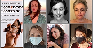Uluslararası Dijital Tiyatro Projesi: Lockedown Locked In / Karantinada Mahsur