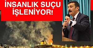 Türkoğlu "Zalim İsrail'in zulmünü lanetliyoruz!.."
