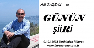 Şair ALİ KAYBAL (Dermani), "Günün Şiiri" başlığında, artık her gün Bursa Arena'da