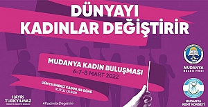 Kadınlar 6-7-8 Mart't Mudanya'da Buluşuyorlar