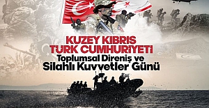Kuzey Kıbrıs Türk Cumhuriyeti Toplumsal Direniş ve Silahlı Kuvvetler Günü kutlu olsun