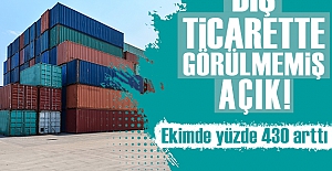 Dış ticarette görülmemiş açık: Yüzde 430 artarak 8 milyar dolara yükseldi