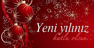 YENİ YILINIZ KUTLU OLSUN!..