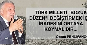 ÖZCAN PEHLİVANOĞLU yazdı: "Bu Düzen Değişmelidir!.."