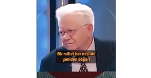 Prof. Dr. OKTAY SİNANOĞLU'dan Genç Kuşağa Notlar: "Bir Millet Her Nesilde Yeniden Doğar.."