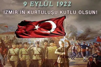 9 EYLÜL İzmir'in Kurtuluşunun 104. Yıldönümü Kutlu Olsun!